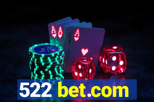 522 bet.com